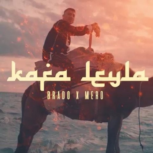 دانلود آهنگ ترکی BRADO & MERO به نام Kafa Leyla
