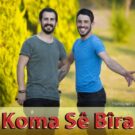 دانلود آهنگ کردی Kurdish Mashup به نام Koma Se Bıra