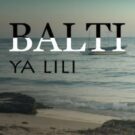 دانلود ریمیکس آهنگ Balti & Hamouda به نام Ya Lili