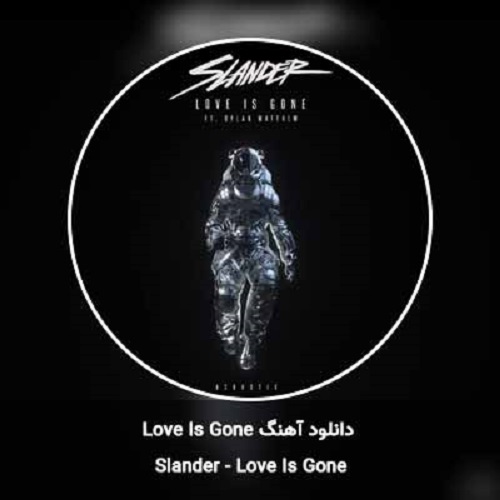 دانلود آهنگ Love Is Gone از Slander