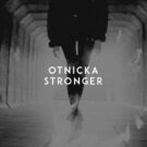 دانلود آهنگ بی کلام Otnicka به نام Stronger • سانگها