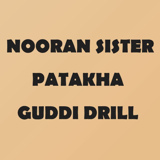 دانلود آهنگ Nooran Sister Patakha Guddi Drill از Sergio • سانگها