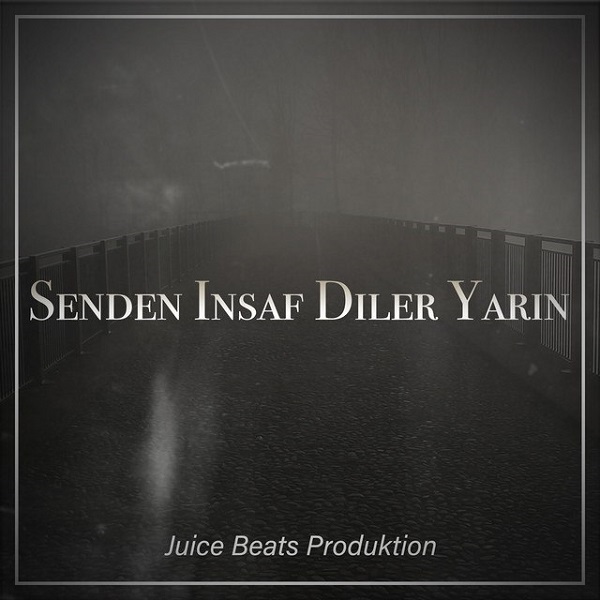 دانلود آهنگ بی کلام Senden Insaf Diler Yarin از Juice Beats Produktion • سانگها