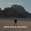 دانلود آهنگ بی کلام Abdelkader از Anas Otman و Mehdi Yakin • سانگها