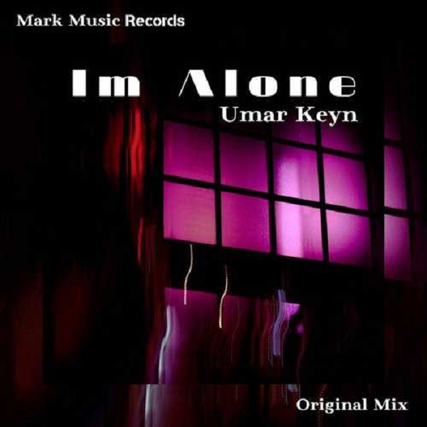 دانلود آهنگ بی کلام Im Alone از Umar Keyn • سانگها