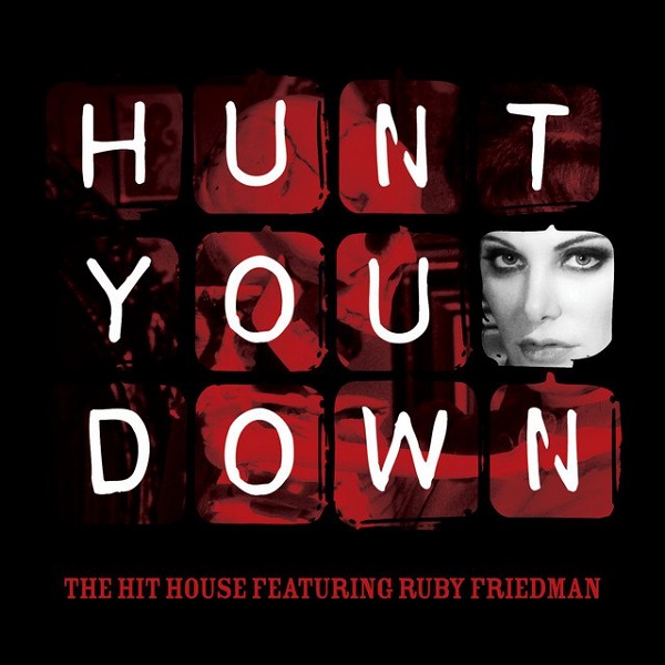 دانلود آهنگ خارجی Hunt You Down از The Hit House • سانگها