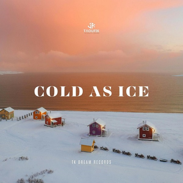 دانلود آهنگ بی کلام Cold As Ice از Taoufik • سانگها