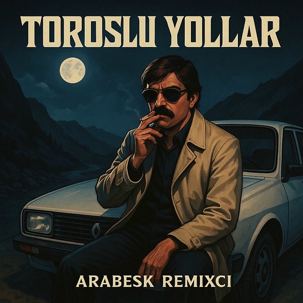 دانلود آهنگ بی کلام Toroslu Yollar از Arabesk Remixci • سانگها